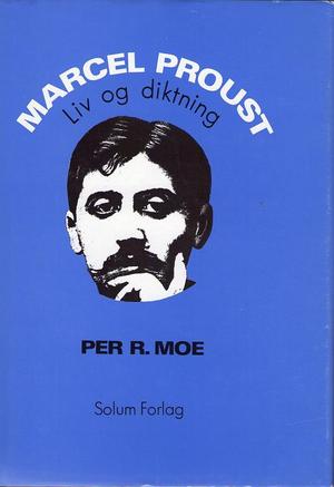 Marcel Proust - liv og diktning