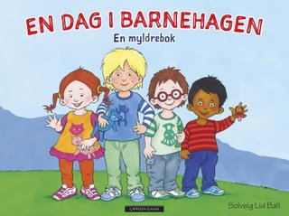 "En dag i barnehagen - en myldrebok" av Solveig Lid Ball