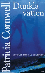 "Dunkla vatten" av Patricia Cornwell