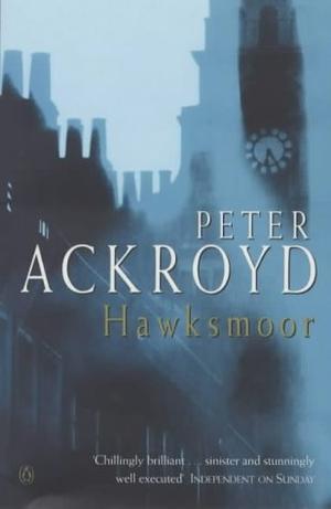"Hawksmoor" av Peter Ackroyd