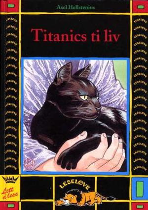 "Titanics ti liv" av Axel Hellstenius