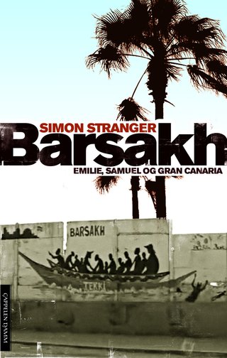 Barsakh - Emilie, Samuel og Gran Canaria