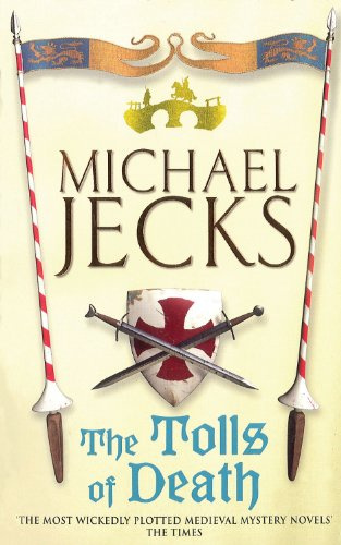 "The Tolls of Death (Medieval West Country Mysteries)" av Michael Jecks