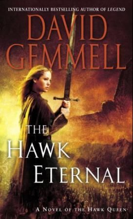 The hawk eternal - a novel of the Hawk queen