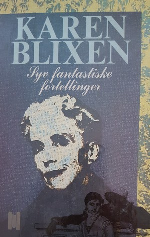 "Syv fantastiske fortellinger" av Karen Blixen
