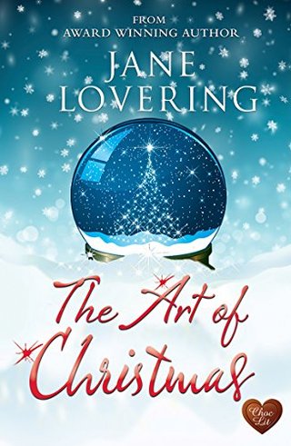 "The Art of Christmas (Choc Lit) Fabulously, funny, feel good Christmas story" av Jane Lovering