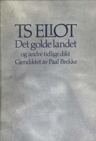 Det golde landet og andre tidlige dikt