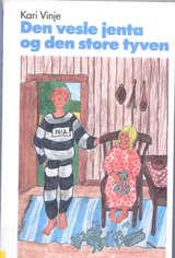 "Den vesle jenta og den store tyven" av Kari Vinje