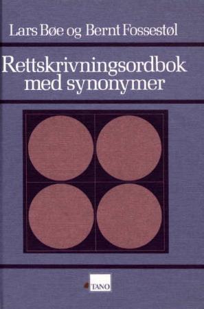 "Rettskrivningsordbok med synonymer" av Lars Bøe