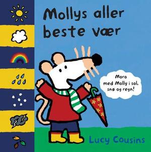 "Mollys aller beste vær" av Lucy Cousins