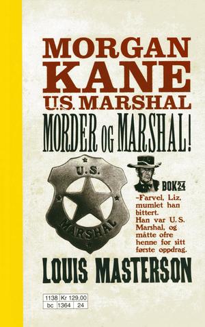 "Morder og Marshal Morgan Kane 24" av Louis Masterson