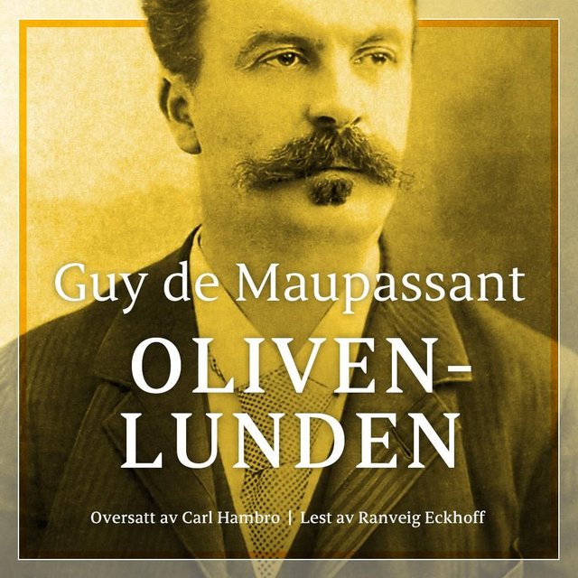 "Olivenlunden" av Guy de Maupassant