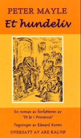 "Et hundeliv" av Peter Mayle