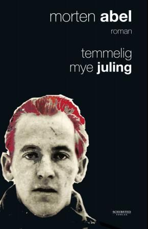 "Temmelig mye juling - roman" av Morten Abel