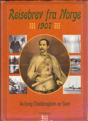 "Reisebrev fra Norge 1907 Klai Baan, langt hjemmefra" av Chulalongkorn