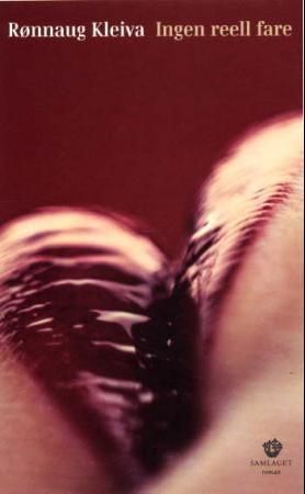 "Ingen reell fare roman" av Rønnaug Kleiva