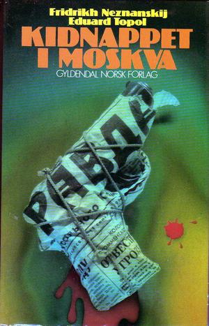 "Kidnappet i Moskva" av Fridrich Neznanskij