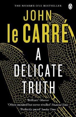 "A delicate truth" av John Le Carré