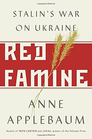 "Red Famine Stalin's War on Ukraine" av Anne Applebaum