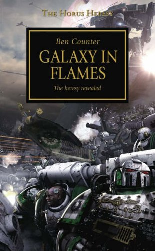 "Galaxy in Flames (The Horus Heresy)" av Ben Counter