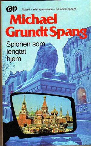 "Spionen som lengtet hjem" av Michael Grundt Spang