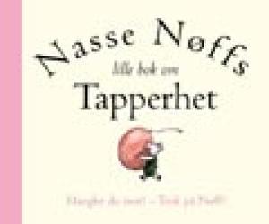 "Nasse Nøffs lille bok om tapperhet" av A.A. Milne