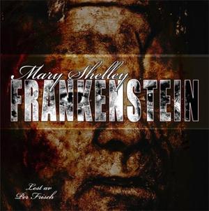 "Frankenstein" av Mary Wollstonecraft Shelley