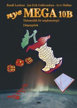 "Nye mega 10B - eingongsbok 10B : matematikk for ungdomssteget" av Randi Løchsen