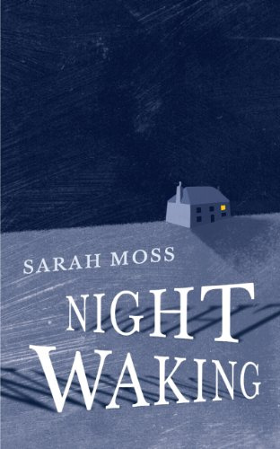 "Night Waking" av Sarah Moss