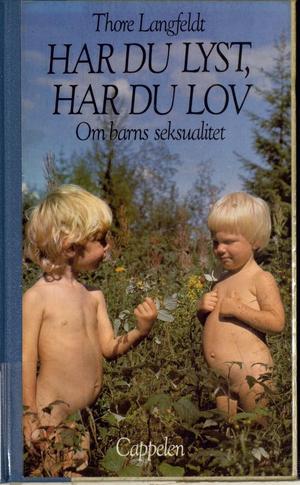 "Har du lyst, har du lov - om barns seksualitet" av Thore Langfeldt