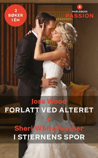 "Forlatt ved alteret ; I stjernens spor" av Joss Wood