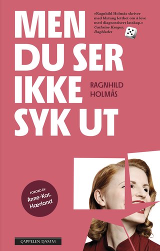 "Men du ser ikke syk ut" av Ragnhild Holmås