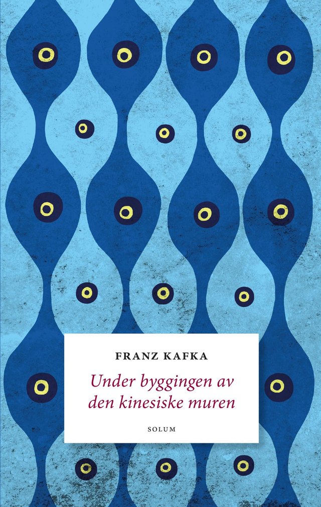 "Under byggingen av den kinesiske muren - de blå oktavheftene" av Franz Kafka