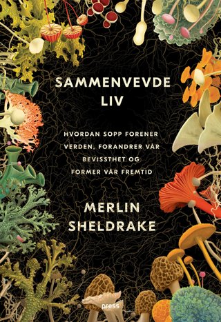 "Sammenvevde liv" av Merlin Sheldrake