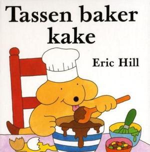 "Tassen baker kake" av Eric Hill