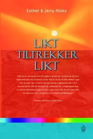 "Likt tiltrekker likt" av Jerry Hicks