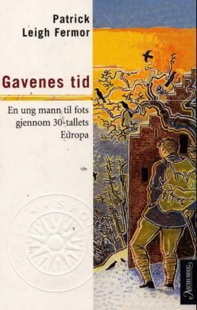 Gavenes tid - en ung mann til fots gjennom 30-tallets Europa