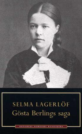 "Gösta Berlings saga" av Selma Lagerlöf