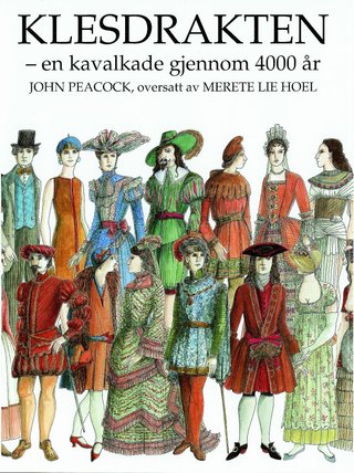 Klesdrakten - en kavalkade gjennom 4000 år