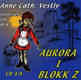 "Aurora i blokk Z Del 3:4" av Anne-Cath. Vestly