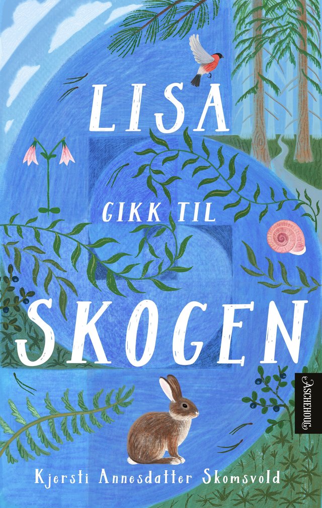 "Lisa gikk til skogen" av Kjersti Annesdatter Skomsvold