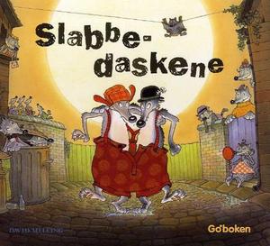 "Slabbedaskene" av David Melling