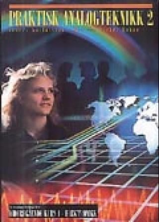 Praktisk analogteknikk 2 - videregående kurs 1 elektronikk