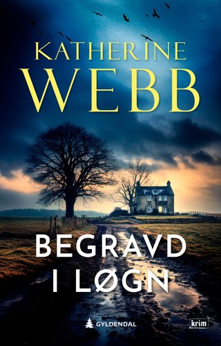 "Begravd i løgn kriminalroman" av Katherine Webb