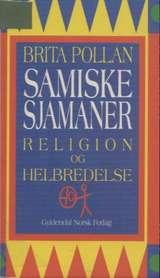 Samiske sjamaner - religion og helbredelse