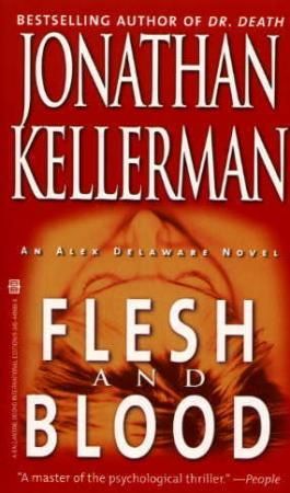 Flesh and blood - an Alex Delaware novel