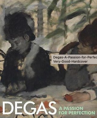 "Degas A Passion for Perfection" av Jane Munro
