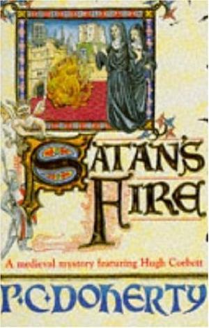"Satan's Fire (A Medieval Mystery Featuring Hugh Corbett)" av Dr Paul Doherty