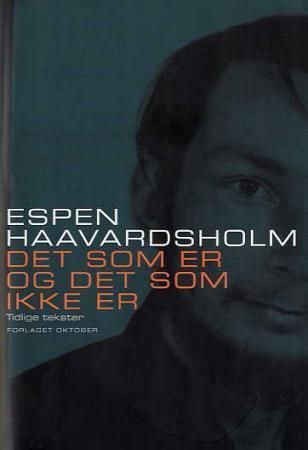 Det som er og det som ikke er - tidlige tekster