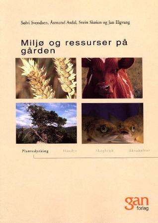 "Miljø og ressurser på gården" av Sølvi Svendsen